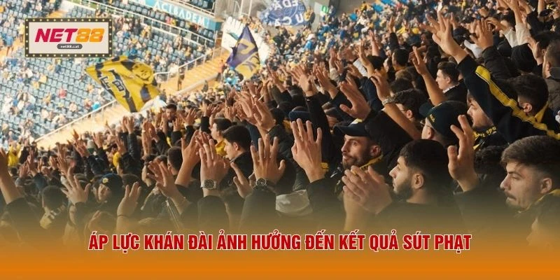 Kèo Penalty - Bí Quyết Đặt Cược Loạt Sút Luân Lưu 2026 4 Áp lực khán đài ảnh hưởng đến kết quả sút phạt