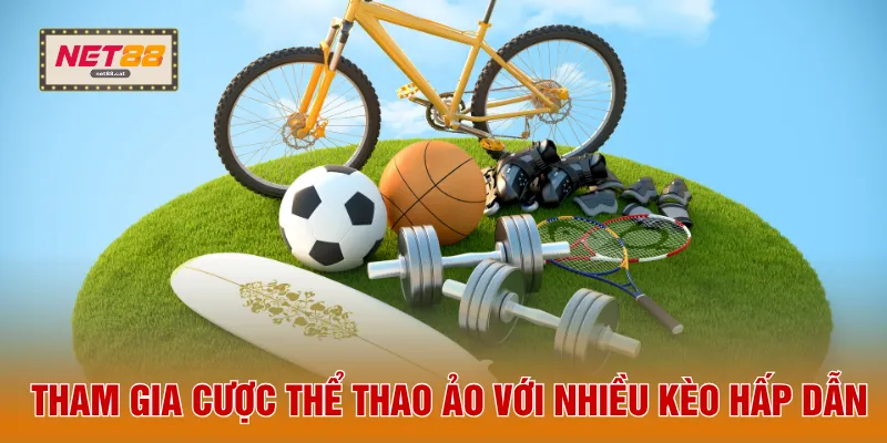 Thể Thao NET88 2 Tham gia cược thể thao ảo với nhiều kèo hấp dẫn